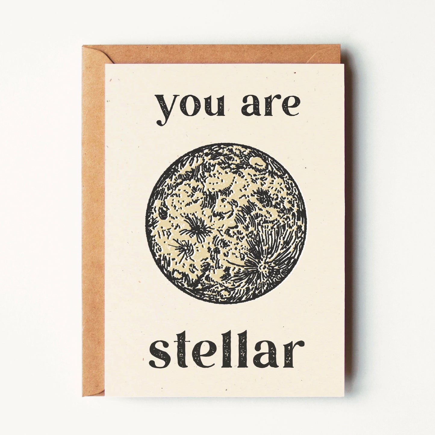 You Are Stellar, Moon Greeting Card