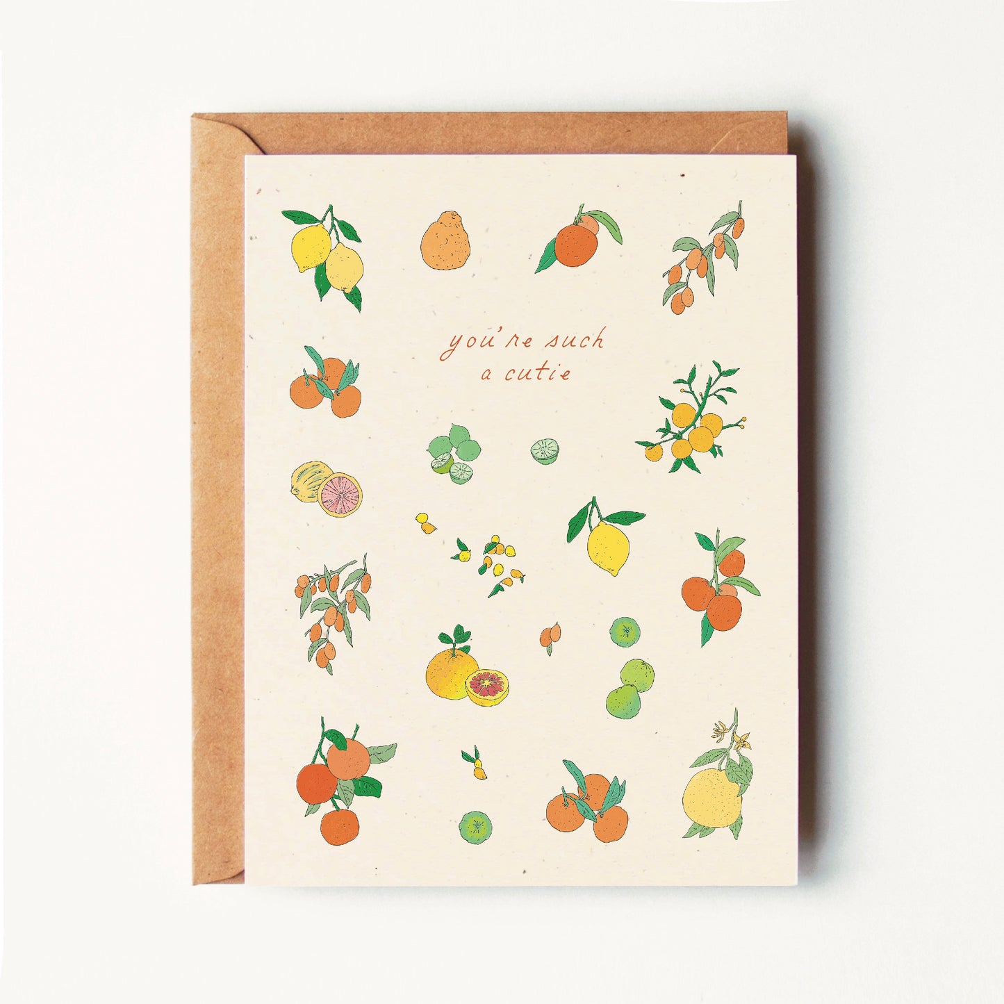 You're Such A Cutie - Citrus - Greeting Card