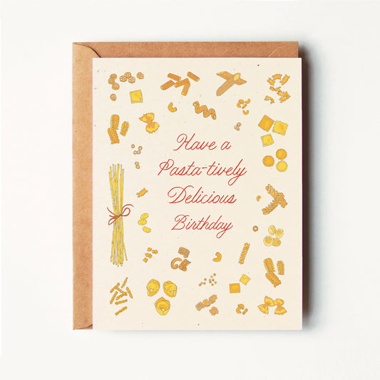 Have A Pasta-tively Delicious Birthday Card