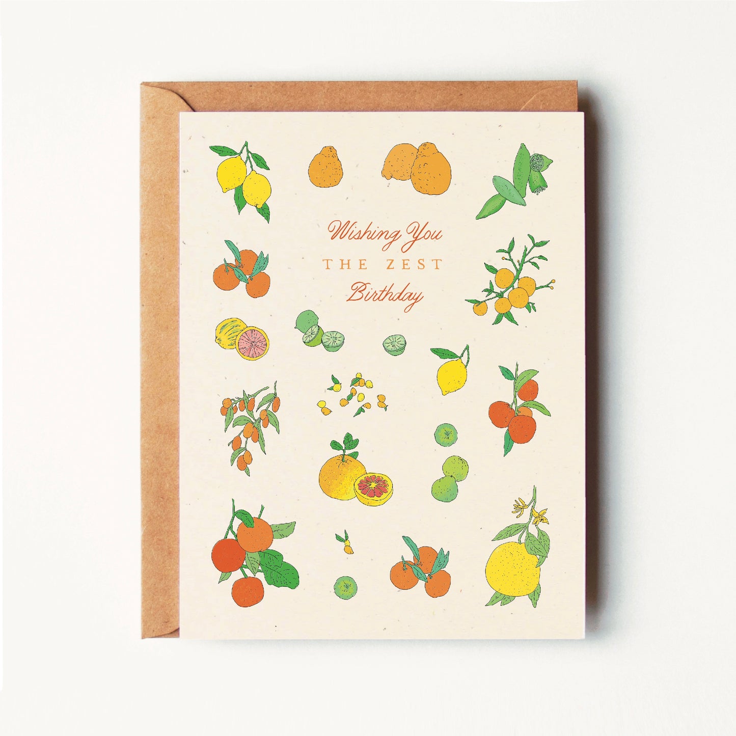 Wishing You the Zest Birthday - Citrus - Greeting Card
