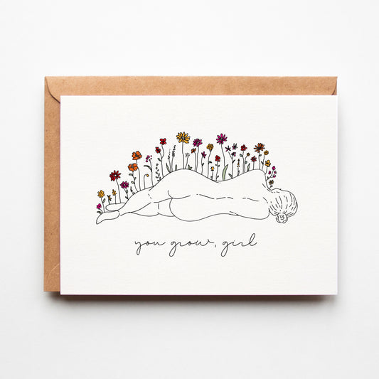 You Grow Girl Greeting Card